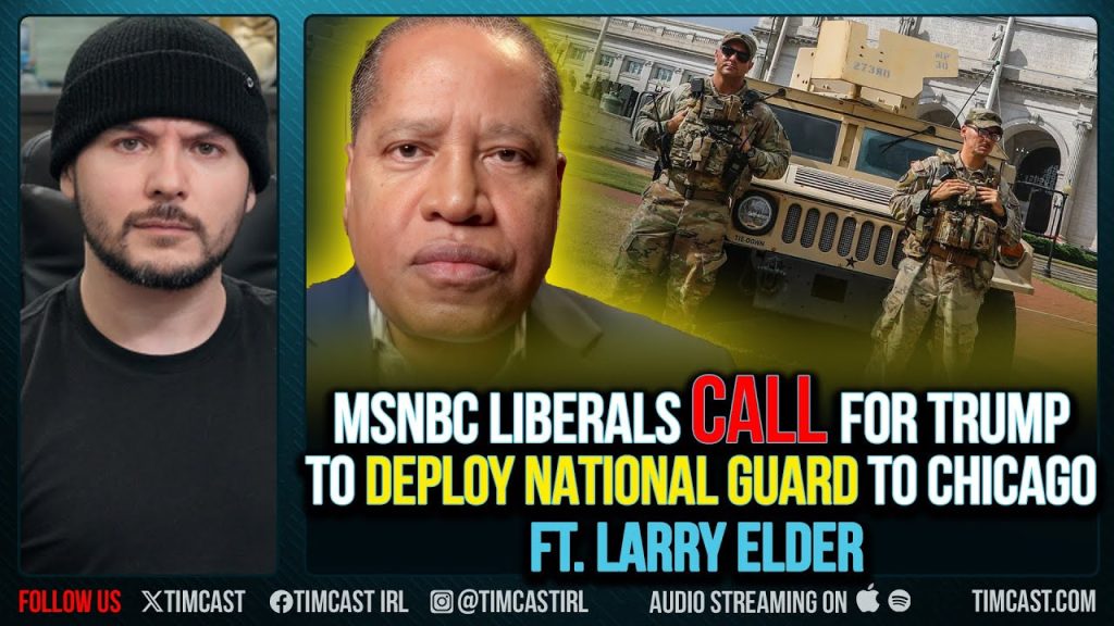 MSNBC AGREES Trump Must Deploy National Guard To Chicago, Larry Elder Says Fix The Black Family