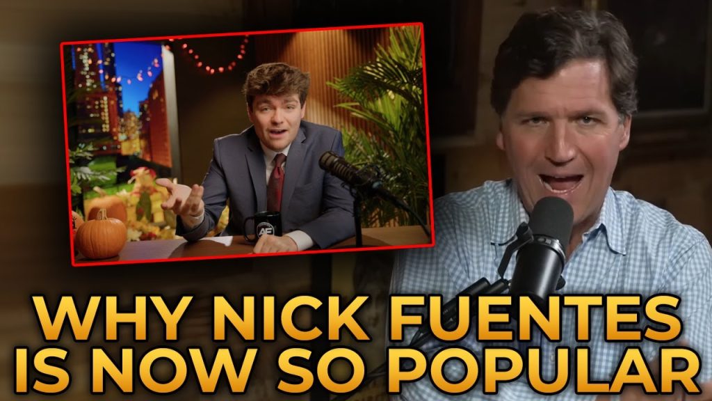 Tucker Carlson Reveals the ACTUAL Reason Nick Fuentes Has Become Popular