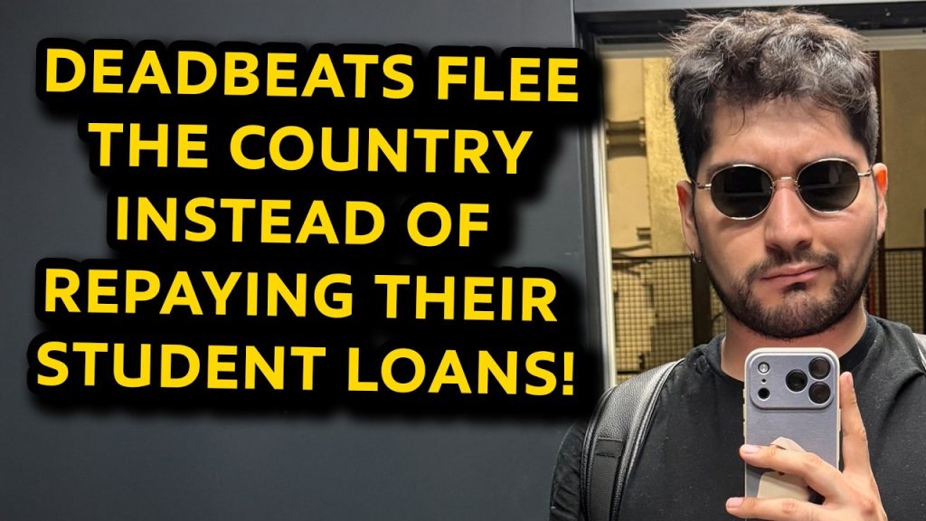 DEADBEATS Flee Country to Dodge Student Loans!
